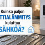 Kuinka paljon lattialämmitys kuluttaa sähköä?